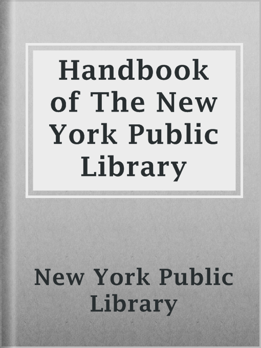 Title details for Handbook of The New York Public Library by New York Public Library - Available